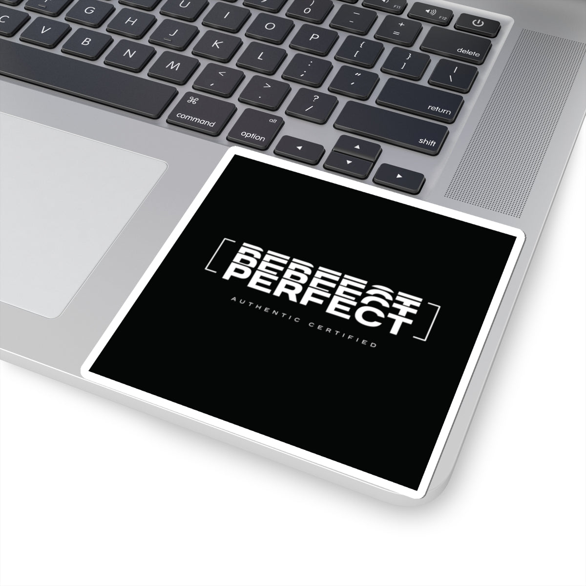 Perfect - Custom Kiss-Cut Sticker