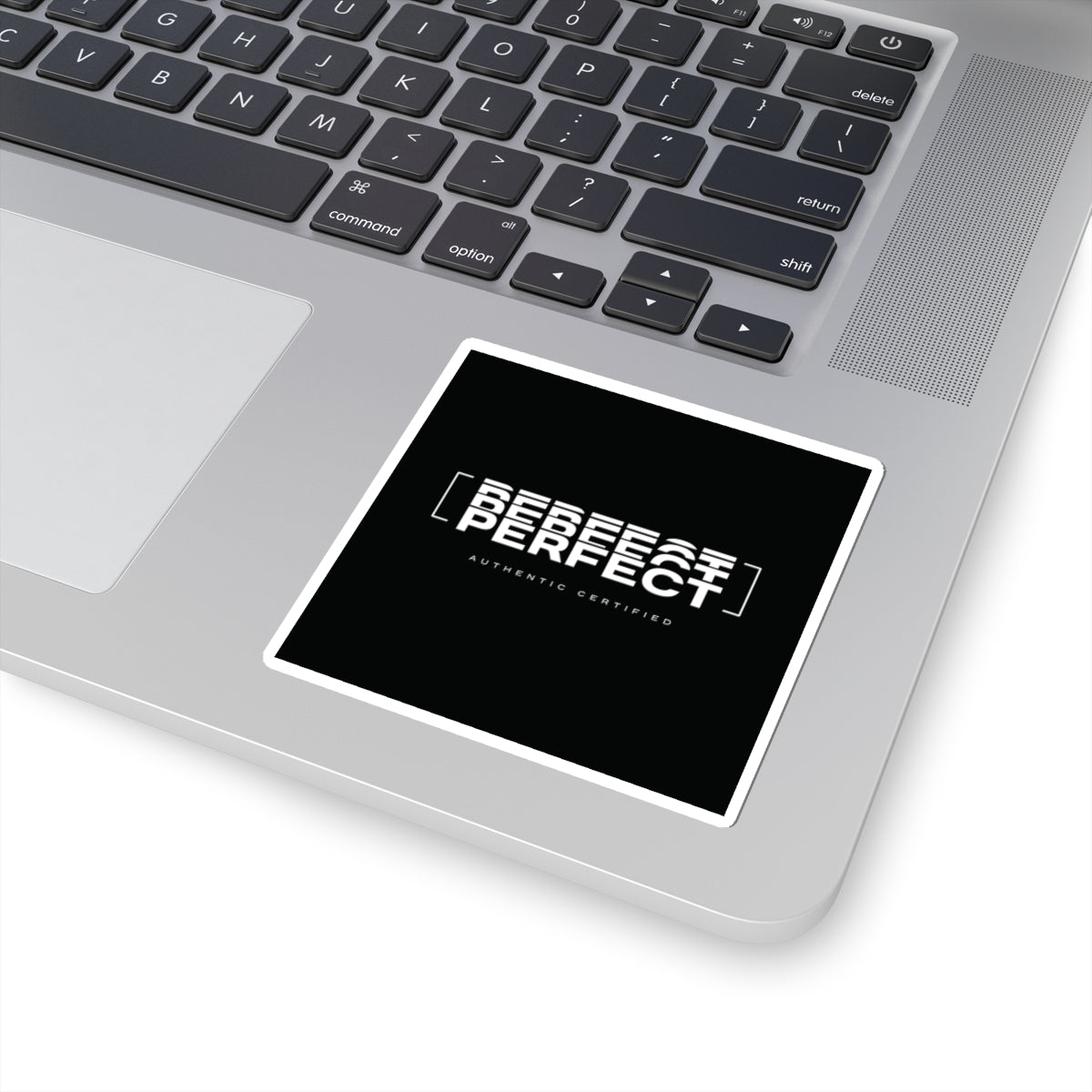 Perfect - Custom Kiss-Cut Sticker