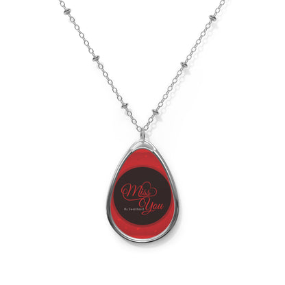 Oval Necklace - Miss You Necklace of Love Couples